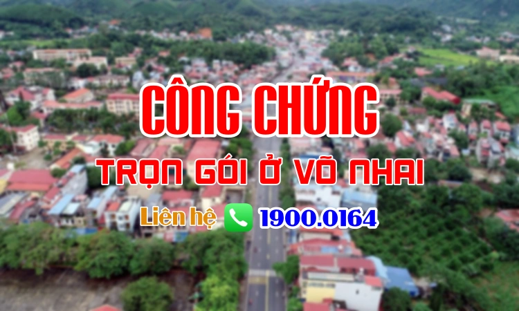 Văn phòng công chứng Võ Nhai - Thái Nguyên